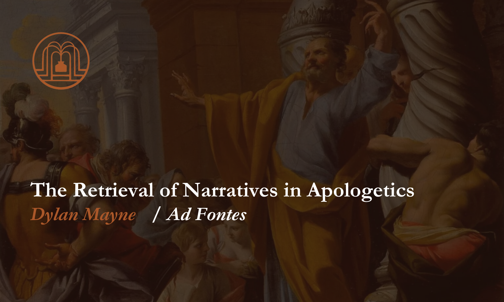 The Retrieval of Narratives in Apologetics - Ad Fontes