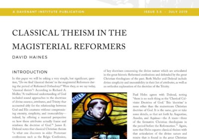 Classical Theism in the Magisterial Reformers David Haines